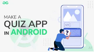 How to Make a Quiz App in Android? | GeeksforGeeks