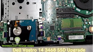 Dell  Vostro 14 3468 SSD Upgrade , Dell vostro 14 3468   RAM upgrade , DELL 14 3468 SATA SSD UPGRADE