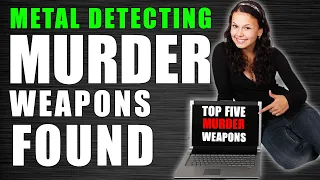 Murder weapons found metal detecting