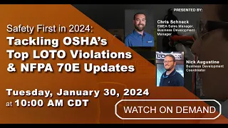 Webinar VOD | Safety First in 2024: Tackling OSHA's Top LOTO Violations & NFPA 70E Updates