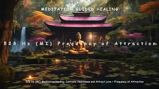 🧘‍♂️5２８ Ｈｚ Ｍｅｄｉｔａｔｉｏｎ Ｈｅａｌｉｎｇ: ℂ𝕦𝕝𝕥𝕚𝕧𝕒𝕥𝕖 𝔸𝕨𝕒𝕣𝕖𝕟𝕖𝕤𝕤 ~ 𝔸𝕥𝕥𝕣𝕒𝕔𝕥 𝕃𝕠𝕧𝕖 | 𝔽𝕣𝕖𝕢𝕦𝕖𝕟𝕔𝕪 𝕠𝕗 𝔸𝕥𝕥𝕣𝕒𝕔𝕥𝕚𝕠𝕟 ~ 𝔽𝕝𝕦𝕥𝕖