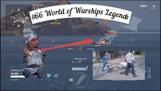 #66 World of Warships Legends MEMES!