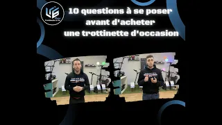 10 questions à se poser pour acheter une trottinette électrique d'occasion