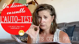 On découvre ensemble l'AUTO TEST (TEST COVID VIDEO  PARTIE I)