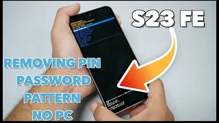 Samsung Galaxy S23 FE Hard Reset  Removing PIN, Password, pattern No PC