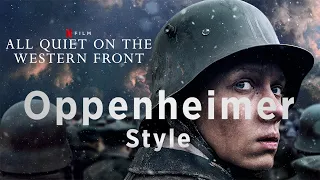 All Quiet on the Western Front Trailer - Oppenheimer Style