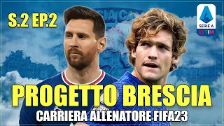Un COLPO di MERCATO ASSURDO | PROGETTO BRESCIA | CARRIERA ALLENATORE FIFA 23 | ST.2 EP.2