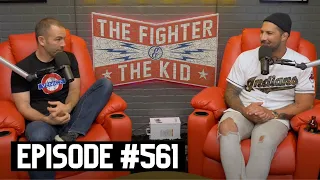 The Fighter and The Kid - Episode 561