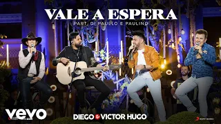 Diego e Victor Hugo, Di Paulo e Paulino, Vale a Espera (DVD Equilíbrio 2021)