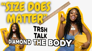 Make More Money To Get More Women with Diamond The Body | TRSH Talk Interview