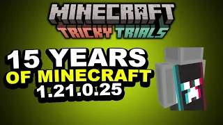 MINECRAFT'S 15TH ANNIVERSARY! Minecraft Bedrock 1.21.0.25 Beta!