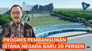 Progres Pembangunan IKN Diklaim Sudah 38 Persen