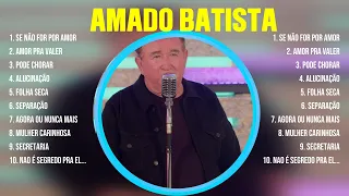 Amado Batista ~ Românticas Álbum Completo 10 Grandes Sucessos