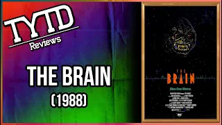 The Brain (1988) - TYTD Reviews