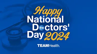 Happy National Doctors' Day 2024 | Dr. Rohit Uppal | TeamHealth
