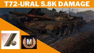 World of Tanks T72-URAL 5.8k DAMAGE 4 KILLS MASTERY           3 MARK OF EXCELLENCE