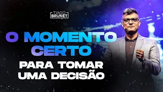 Tiago Brunet - O momento certo para tomar uma decisão