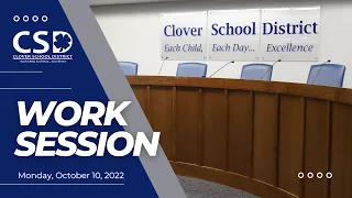 Board Work Session: Monday, October 10, 2022