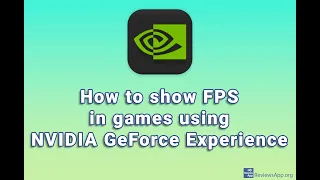 How to show FPS in games using NVIDIA GeForce Experience