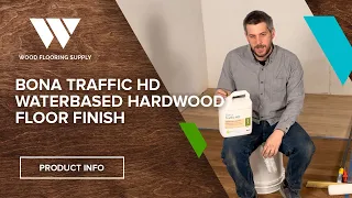 Bona Traffic HD Waterbased Hardwood Floor Finish | Review & Info