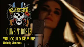 Guns N´Roses - You Could Be Mine (Cover by Nohely Cisneros)