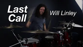 Last Call - Will Linley _ Drum Cover