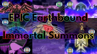 ALL EPIC Earthbound Immortal Summons (chant & summon)!