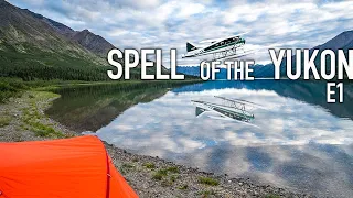 11 Days Solo Camping in the Yukon Wilderness E.1 - Bush Plane Drop-Off & Arctic Grayling Fishing