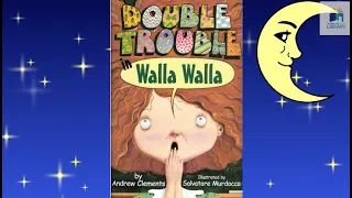 5 Minute Bed Time Story with Ms. Elaine - Double Trouble in Walla Walls