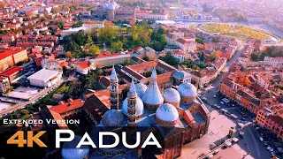 PADUA PADOVA 🇮🇹 4K Drone | Veneto Italy Italia | Extended Version