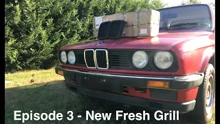 My e30 Build - Episode 3 - New Grill For The e30