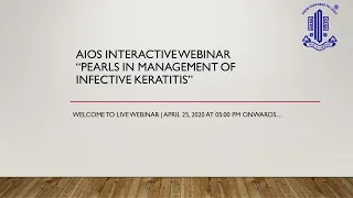 AIOS INTERACTIVE Webinar “Pearls in Management of Infective Keratitis”