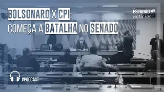 Bolsonaro X CPI: começa a batalha no Senado