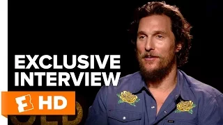 Matthew McConaughey Gained 47 Pounds For His Role | Exclusive 'Gold' Interview (2017)