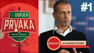 (Ne)uspjeh prvaka s Mariom Stanićem #1: Aleksander Čeferin