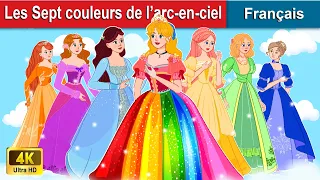 Les Sept couleurs de l’arc-en-ciel 👸 Contes De Fées Français 🌜 WOA - French Fairy Tales