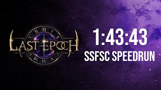 Last Epoch (v0.8.2) - Bladedancer Speedrun - Full campaign in 1h43