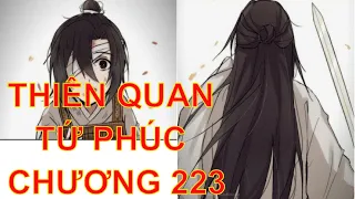 Thiên quan tứ phúc [ tác giả: Mặc Hương Đồng Khứu ] - chương 223