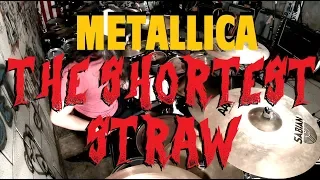 Metallica - The Shortest Straw - Drum Cover