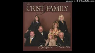 I BELIEVE HE'S COMING BACK---THE CRIST FAMILY
