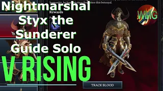 V Rising - Nightmarshal Styx the Sunderer Guide Solo (4k 60FPS)