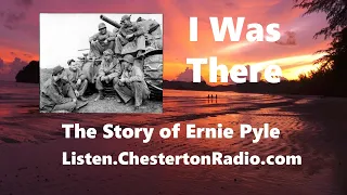 The Story of Ernie Pyle - I Was There