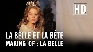 La Belle et la Bête - Making-of "La Belle"