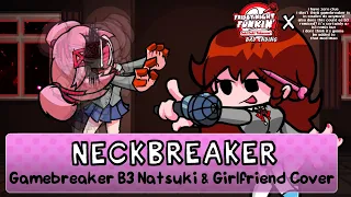 Neckbreaker - Gamebreaker B3 But Natsuki & Girlfriend Sing It (FNF Sonic.EXE/DDTO Bad Ending Cover)