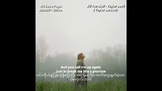 All Too Well - Taylor swift ( Taylor version) . Mm sub.