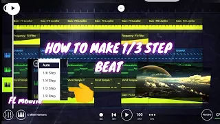 How to create 1/3 step beat for serhat durmus using Reese bass in FL-studio mobile