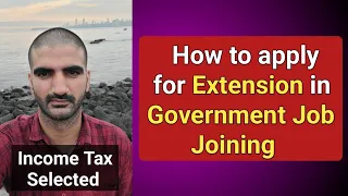 How to apply for Extension in Government Job