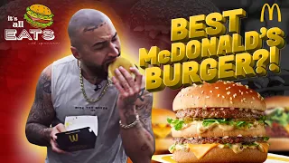 What is the BEST McDonalds Burger? - It's All Eats