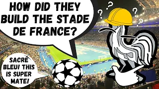 Why the Stade De France is a Home Fit for World Champions?!?