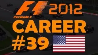 USA GP Race - F1 2012 Career #39